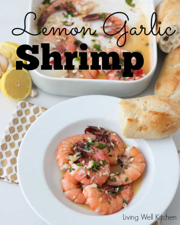 white bowl of shrimp with french bread and a casserole dish with shrimp plus lemons with text overlay that reads "lemon garlic shrimp"