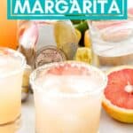 glasses of pink margaritas with text that reads easy, make ahead, no added sugar grapefruit margarita.