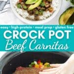 two photo collage with a rice bowl of beef carnitas and a flank steak in slow cooker with text overlay that reads easy, high protein, meal prep, gluten free crock pot beef carnitas.
